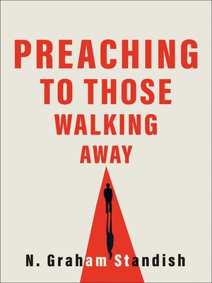 cover image of Preaching to Those Walking Away